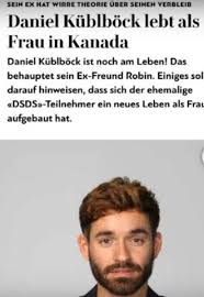 Eine realistische hoffnung, dass daniel küblböck noch lebend gefunden wird, gibt es längst nicht mehr. Lebt Daniel Kublbock Wirklich Als Frau Verkleidet In Kanada Frauen Deutschland Umfrage