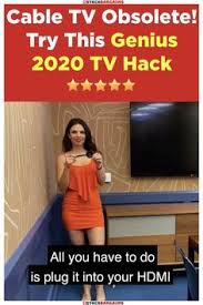 Cable Tv Obsolete Try This Genius 2020 Tv Hack In 2020 Tv Hacks Cool Gadgets To Buy Cool Things To Buy
