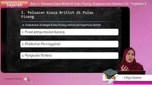 Pelajar akan memahami sejarah tingkatan 3 : Topik 02 Pentadbiran Negeri Negeri Selat My E Tuition