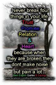 Never Break Four Things Best English Quotes Best Quotes Funny Dating Memes