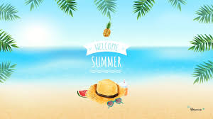 Idees De Maison Image Fond D Cran Ordinateur Welcome Summer Fond D Cran 6 Tre Blogueuse Wallapper Sum Fond D Ecran Ordinateur Fond D Ecran Telephone Fond Ecran