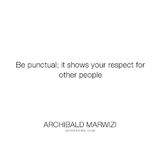 Popular Love Life Inspirational Quotes Punctuality Quotes Inspirational Quotes Legacy Quotes