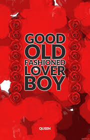 Learn how to play good old fashioned lover boy by queen! Good Old Fashioned Lover Boy Fashion Lover Old Fashioned Good Old
