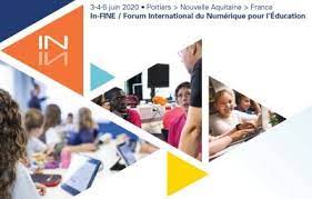 In Fine Forum International Du Numerique Pour L Education Les 3 4 5 Juin 2020 A Poitiers Education Poitiers Internet Des Objets