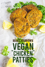 Vegan Chicken Patties Boards Knives Vegetarian Vegan Recipes Vegetarian Recipes Vegan Recipes