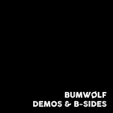 Demos & B-sides | Bumwølf