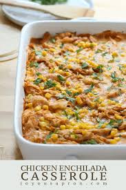 3 layers are added, consisting of tortillas, chicken, sauce and cheddar cheese. Chicken Enchilada Casserole Joyous Apron