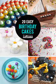 20 Easy Birthday Cakes That Anyone Can Decorate It S Always Autumn Simple Birthday Cake Homemade Birthday Cakes Easy Cake Decorating