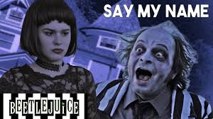 Kids this is what happens when you say beetlejuice 3 times awww. Say My Name Beetlejuice The Musical In Real Life Say My Name Beetlejuice Beloved Film