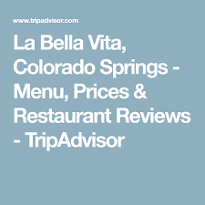 La Bella Vita Colorado Springs Menu Prices Restaurant Reviews Tripadvisor Web Design Marketing Social Media Business Colorado Springs