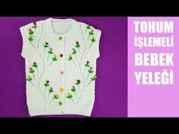 Bebek Yeleklerinden Cok Guzel Bir Ornek Islemeli Bebek Yelekleri Ve Yapilislari Tohum Isinden Bebek Yelegi Yapiyoruz Bebek Yelek Baby Knitting Patterns Orgu