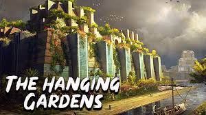 Hanging Gardens Of Babylon The Seven Wonders Of The Ancient World See U In History Youtube Gardens Of Babylon Hanging Garden Seven Wonders