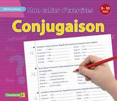 Le présent des verbes du 1er et 2eme groupe. Mon Cahier D Exercices Conjugaison 9 10 A Cm1 4e Primaire Amazon Fr Collectif Livres