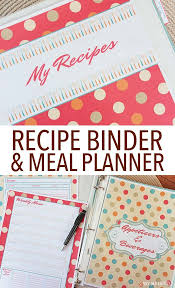 Organize Your Recipes Make Meal Planning Easy With This Printable Recipe Binder Includes Recipe Binder How To Make Your Own Recipe Recipe Binder Printables