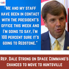 Rep. Dale Strong feels good about Space Command moving to Huntsville >>  https://www.waff.com/2025/07/30/im-100-sure-its-going-redstone-congressman-dale-strong-space-command-hq/