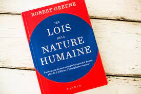 Robert greene les lois de la nature humaine. Les Lois De La Nature Humaine Kafteuse Coach Business
