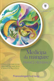E questo non vale solo per i diabetici, ma per tutti noi. Medicina Da Mangiare Franco Berrino Enrica Bortolazzi