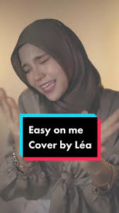 Please take time and go Easy On Me 🥺🙈🌻 #singing #vocals #myvoice  #tiktokmalaysia #fypシ #singwithléa #easyonme #adele #fyp