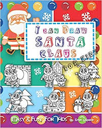 One way to draw santa with a lot of impact, is to just concentrate of drawing his face. I Can Draw Santa Claus For Kids Easy And Fun Activity Book For Kids Santa Claus Character Space Emin J 9781693340475 Amazon Com Books
