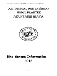 Contoh soal analisis selisih biaya produksi. Contoh Soal Dan Jawaban Modul Praktek Akuntansi Biaya P1 P6