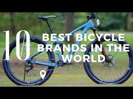 Founded in 1992 by ambitious technologists. Top 10 Best Bicycle Brands In 2019 Youtube