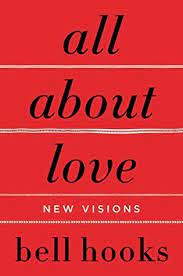 The first part is bell hooks discussing her personal experience of patriarchy, and the latter half delves into how patriarchy and feminism both impact men. All About Love New Visions By Bell Hooks