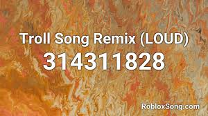 Maybe you would like to learn more about one of these? Troll Song Codes For Roblox 08 2021