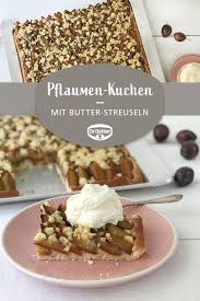 Pflaumen Streuselkuchen Rezept Pflaumen Streuselkuchen Streusel Kuchen Streuselkuchen