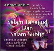 Image result for salam subuh. Kismis Al Hafiz Salam Tahajjud Dan Subuh Facebook