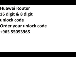 864355030755360 just try these codes po: 16 Digit And 8 Digit Huawei Routers Unlock Codes Available Youtube
