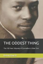 THE ODDEST THING: The 100 Year Odyssey of Dunnellon's Elder Son : Durst,  Kevin, Burns, Mr. Clinton, Jones, Flo: Amazon.de: Books