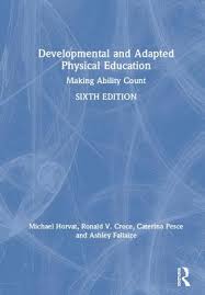 Developmental and Adapted Physical Education: Making Ability Count  (Hardcover)