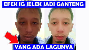 3 Efek Ig Jelek Jadi Ganteng Cantik Yang Viral 2020 2021 Youtube