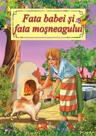 Dar pentru că era fata „mamei se alinta şi se gătea toată ziua. Fata Babei Si Fata Mosneagului Carte Ilustrata Creanga Ion 9789737927354 Amazon Com Books