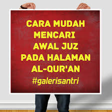 Surat madaniyah ialah surat pada saat turunnya surat di kota madinah. Cara Mudah Mencari Awal Juz Pada Halaman Al Qur An Galeri Santri