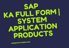 Sap Ka Full Form System Application Products In 2020 Sap Business Management Form