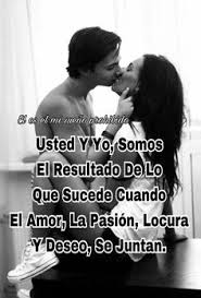 A Veces Uno Es Muy Tonto Y No Me Pude Dar Cuenta Que A Mi Lado Tengo A La Mujer Mas Maravillosa Del Mundo Mi Copinoa Pasion
