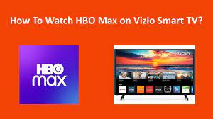 With unlimited access to thousands of hours of entertainment, we've got something for everyone in your family. How To Download Watch Hbo Max On Vizio Smart Tv