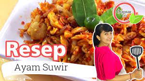 Resep Ayam Suwir Pedas Dapur Tri Resep Ayam Suwir Resep Ayam Resep