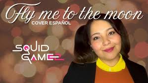 Fly me to the moon (Squid Game 2 Version) Cover Español by Danny Guzmán
