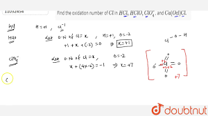 Find The Oxidation Number Of Cl In Hcl Hclo Clo 4 And Ca Ocl Cl Youtube