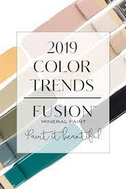 Check spelling or type a new query. Paint Color Trends For 2019 From Fusion Mineral Paint