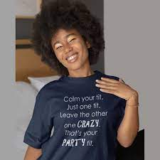 Calm Your Tit Funny Crazy Party Tit Adult Humor Short-sleeve - Etsy