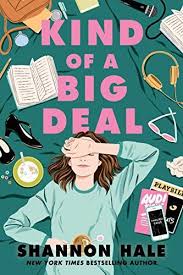 Kind Of A Big Deal By Shannon Hale Books For Teens Ya Book Covers Books