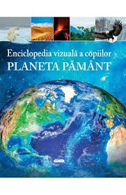 Despre planetele sistemului solar, informatii despre planetele sistemului solar. Enciclopedia Vizuala A Copiilor Planeta Pamant Libris