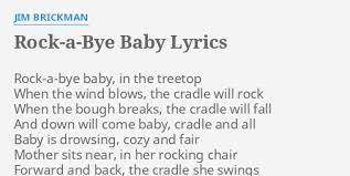 And the top 10 in several other countries. Rock A Bye Baby Lyrics By Jim Brickman Rock A Bye Baby In The
