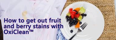 How To Remove Fruit And Berry Juice Stains With Oxiclean