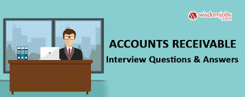 Top 250 Accounts Receivable Interview Questions And Answers 14 December 2020 Accounts Receivable Interview Questions Wisdom Jobs India