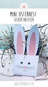 Susses Osterhasen Osternest Sweet Up Your Life In 2020 Osternest Selber Basteln Osterhase Osternest Basteln