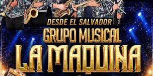 GRUPO MUSICAL LA MAQUINA & MAS
